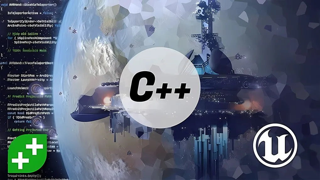 Unreal Engine中C++开发制作游戏完全培训训练视频教程 Unreal Engine C++ Developer: Learn C++ and Make Video Games