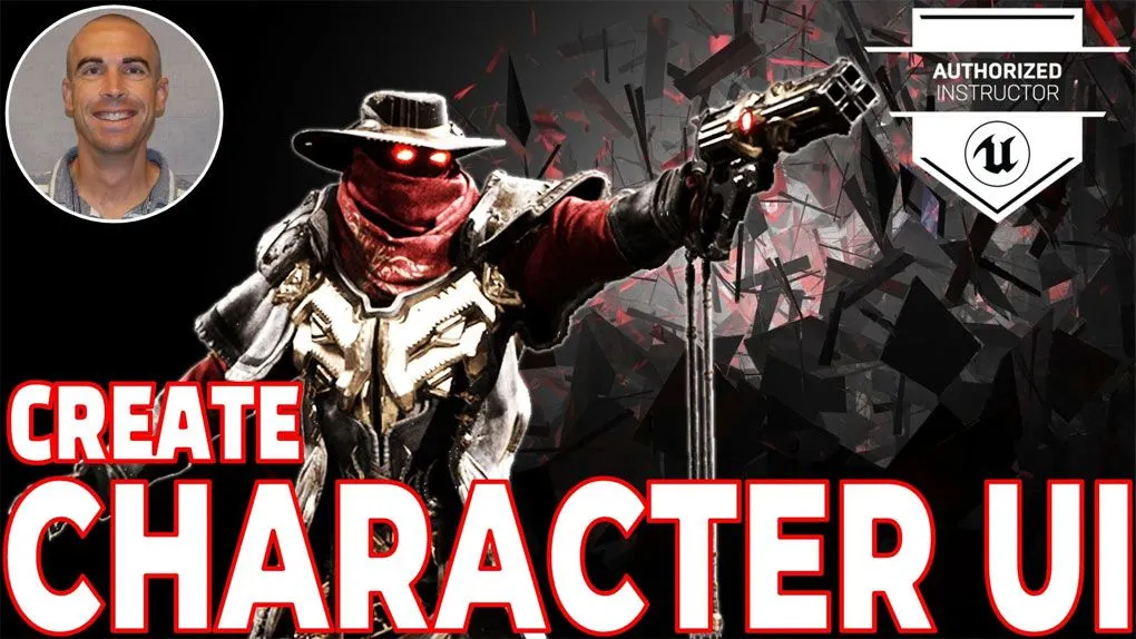 Unreal Engine游戏角色UI用户界面创建技术教程 Unreal Engine: Character UI Creation