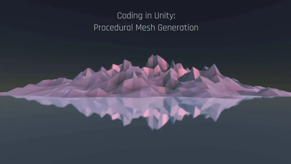 Unity几何地形生成实例制作视频教程 Coding in Unity: Mastering Procedural Mesh Generation