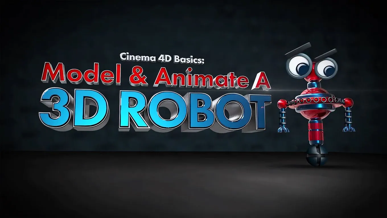 C4D机器人建模与动画训练视频教程 Cinema 4D Basics Model & Animate A 3D Robot