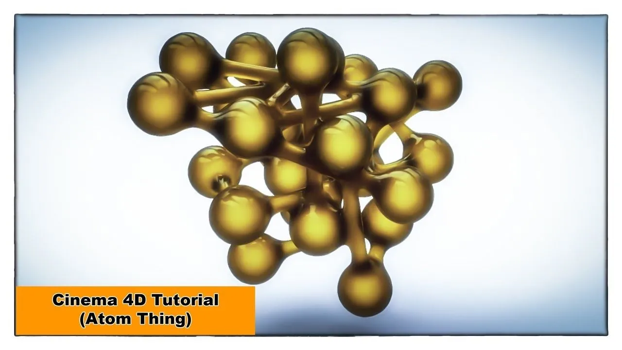 C4D粘连的圆球建模材质渲染视频教程 Atom Thing Cinema 4D Tutorial