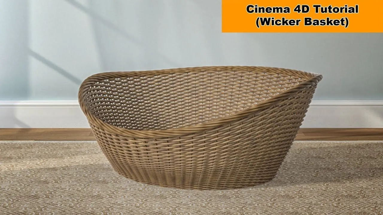 C4D编织的柳条篮子建模材质渲染视频教程 Model a Wicker Basket Cinema 4D Tutorial