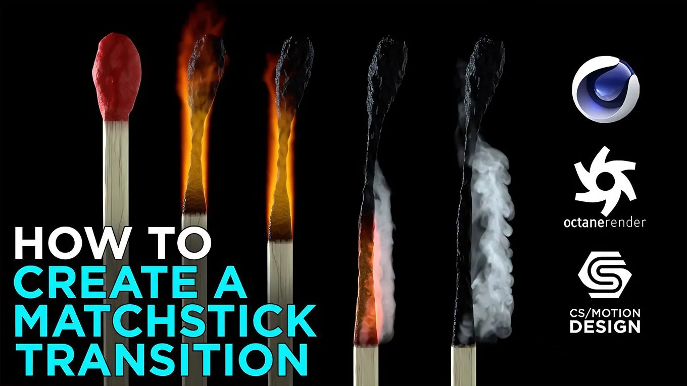 C4D火柴燃烧特效实例制作视频教程