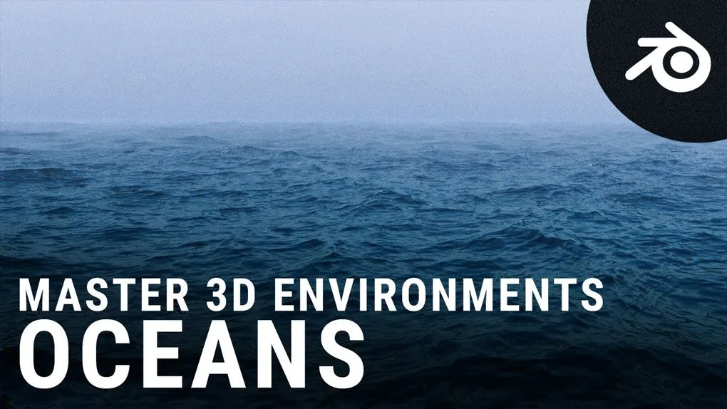 Blender逼真海洋场景实例制作视频教程 中文字幕 Create Realistic Looking Ocean in Blender