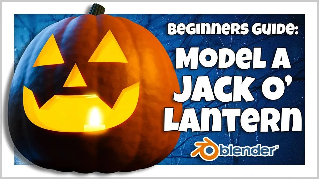 Blender万圣节杰克南瓜灯笼完整实例制作视频教程 Blender 3D für Anfänger: Modelle eine Jack-o'-Laterne
