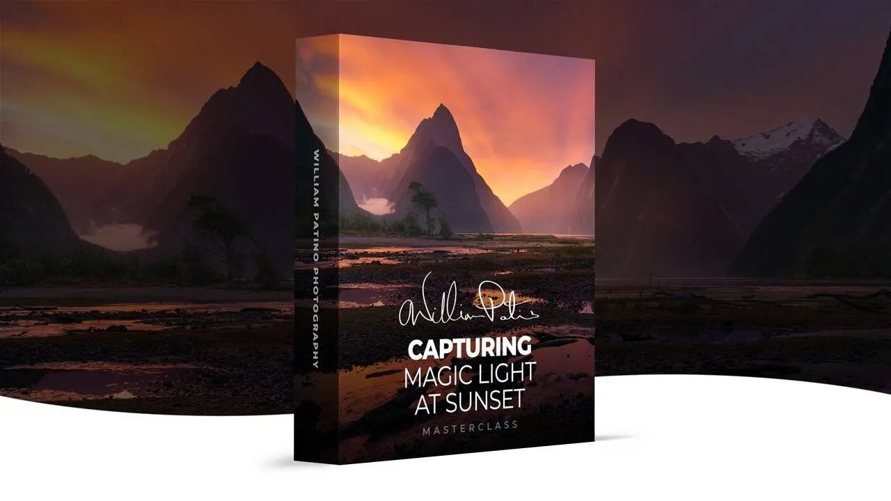 摄影师 William Patino -在日落时捕捉魔法之光风光摄影教程 中英字幕 William patino Capturing Magic Light at Sunset