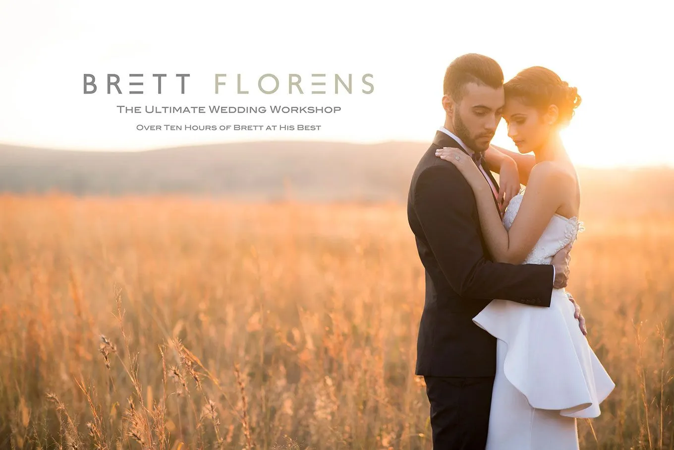 布雷特·弗洛伦斯 Brett Florens 3个不同城市终极婚礼工作坊视频教程 中文字幕