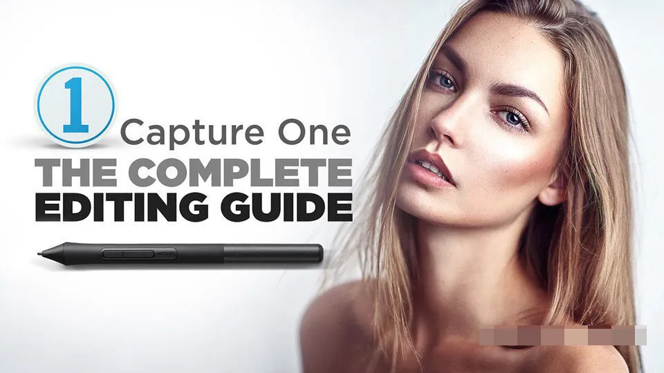 Fstoppers完整Capture One Pro编辑使用指南教程