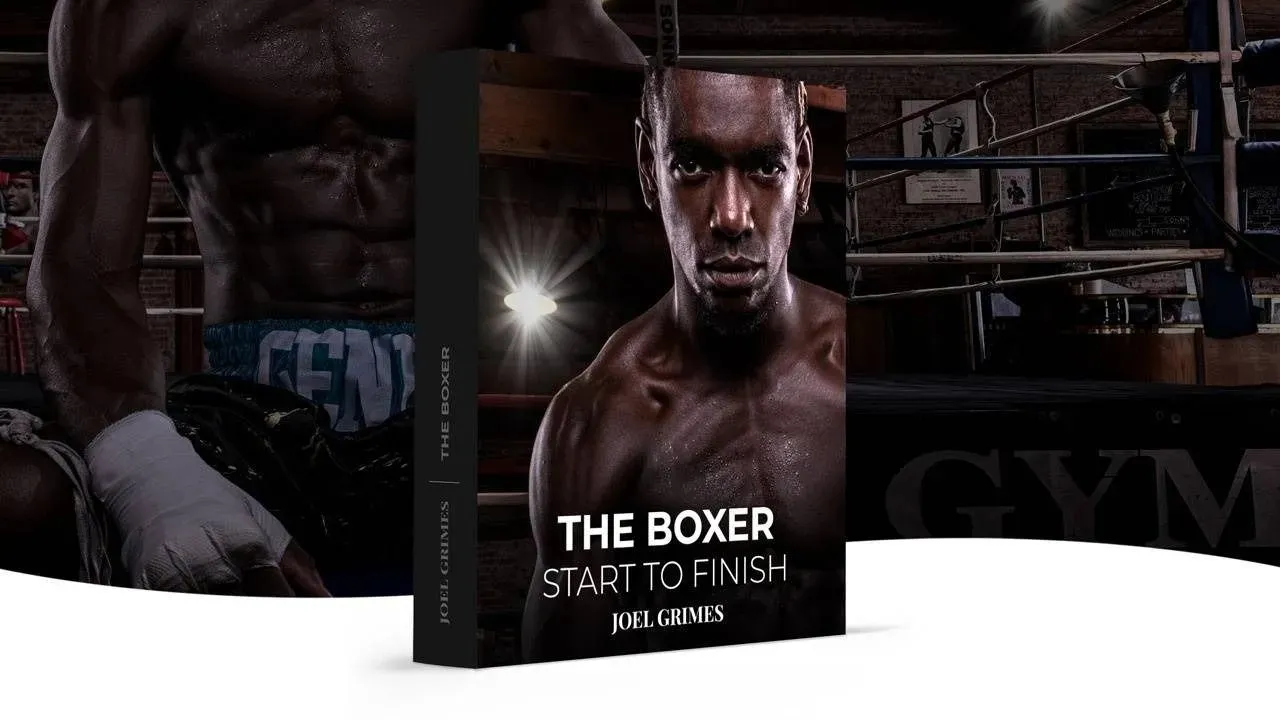 Joel Grimes–从开始到结束 – 拳击手拍摄与修饰教程-中英字幕 Start to Finish: The Boxer