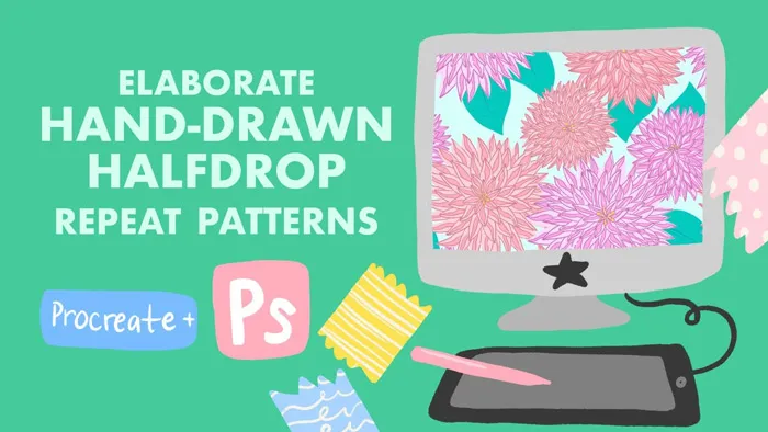 手工绘制重复平面图案及后期Procreate和PS制作教程 Hand Drawn Half Drop Repeat Patterns: Procreate