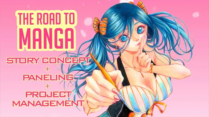 日式漫画系列视频教程之 - 故事排版项目管理 The Road to Manga - Story, Paneling, Project Management 101