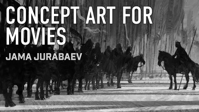 Jama Jurabaev大师影视级概念艺术绘画教学现场视频教程 Concept Art for Movies with Jama Jurabaev