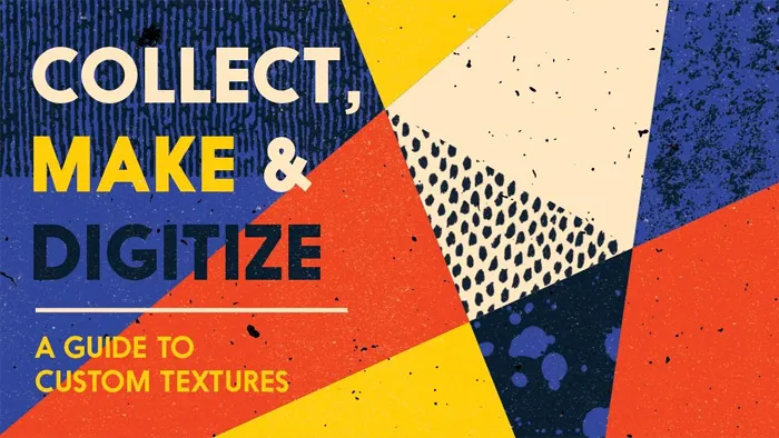 插画设计中自定义纹理绘制完全指南视频教程 中文字幕 Collect, Make and Digitize: A Guide to Custom Textures