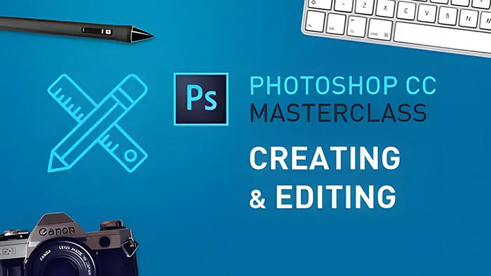 PS CC核心技术训练大师班视频教程第一二季合辑 PHOTOSHOP CC MASTERCLASS PART 1 AND 2