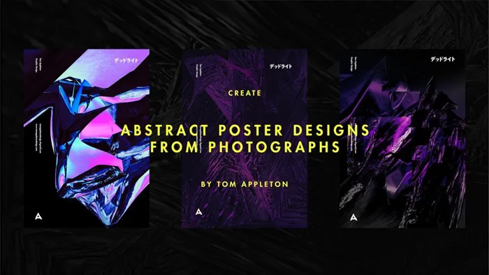 PS抽象风格海报设计实例训练视频教程 Create textured poster designs from photographs in Photoshop - Tom Appleton: Abstraction from image