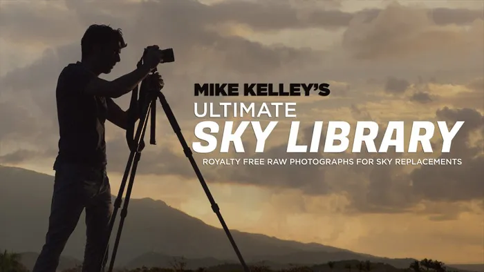 天空平面设计特效合成实例训练视频教程 Mike Kelley's Ultimate Sky Library: Royalty Free Raw Photographs for Sky Replacements with Mike Kelley