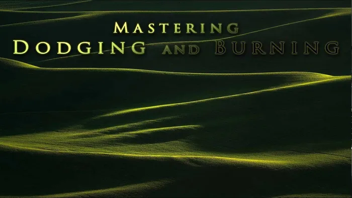 自然风景摄影后期修饰技巧视频教程 Mastering Dodging and Burning - with Nick Page