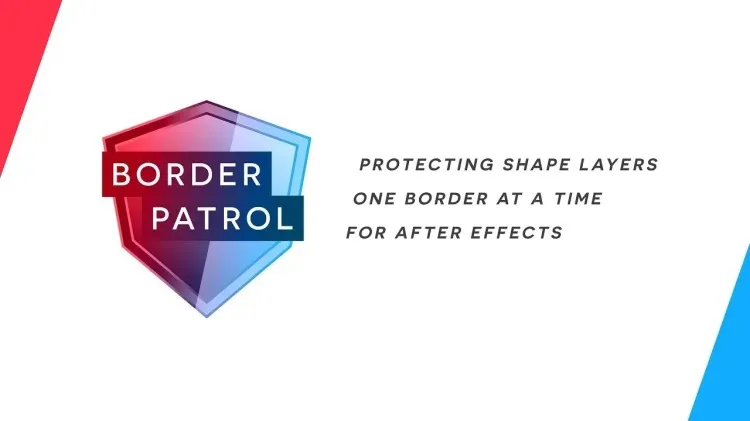 快速调整形状图层大小脚本工具AE脚本 BorderPatrol v1.0.3