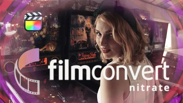 FilmConvert Nitrate for FCPX v3.49 数字照片转胶片调色FCPX插件