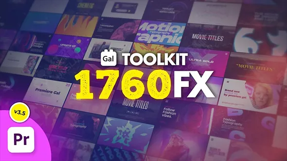 1760种无缝转场调色分屏背景文字标题字幕条视频特效动画PR脚本预设 Gal Toolkit for Premiere Pro v3.5