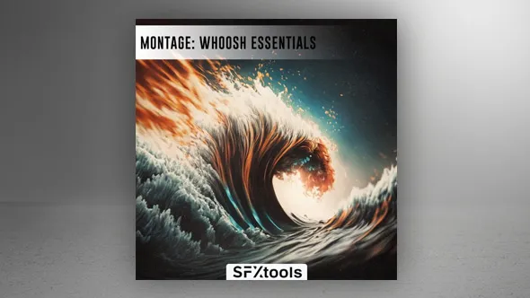 400多种丰富质感神奇嘶嘶声震撼呼啸声电影视频游戏音效 Montage: Whoosh Essentials