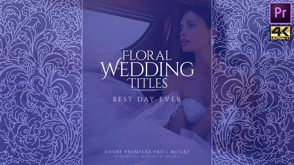 优雅婚礼标题模板浪漫开场白邀请函花纹设计动画PR模版 Wedding Titles Floral Pack