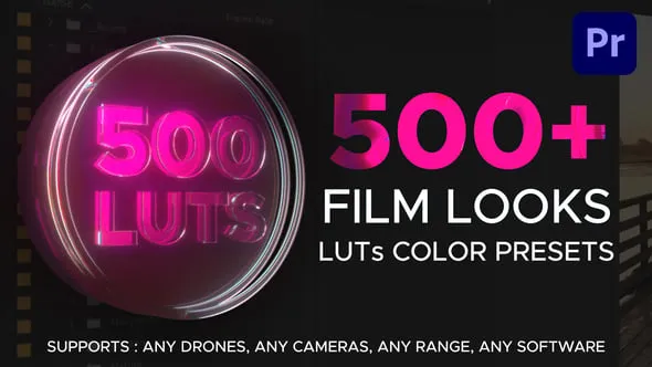 Premiere视频调色500+种LUTs颜色预设PR模板预设 LUTs Color Presets for Premiere Pro