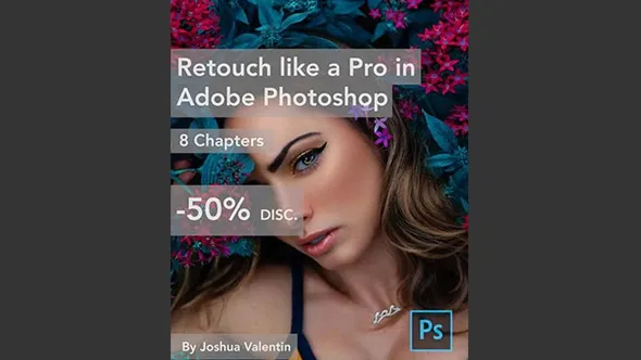 PS人像美肤修饰图像后期处理视频教程 Retouch like a Pro in Adobe Photoshop