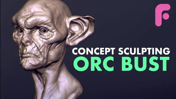 Zbrush兽人半身像概念艺术雕刻技术训练视频教程 Concept Sculpting an Orc Bust