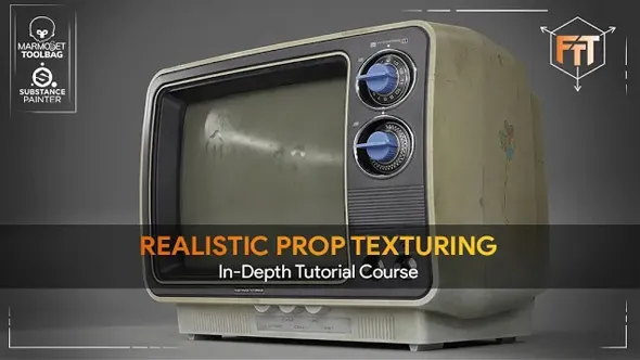 Substance 3D Painter逼真电视机道具纹理制作教程 中文字幕 Realistic Prop Texturing – In-Depth Tutorial Course