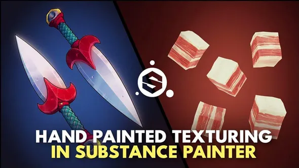 Substance 3D Painter手绘纹理核心技术训练视频教程 Substance Painter – Hand Painted Texturing