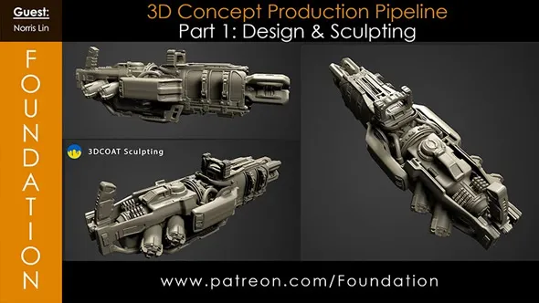 科幻游戏武器3D概念制作流程视频教程第一季 – 雕刻设计 Foundation Patreon – 3D Concept Production Pipeline Part 1 with Norris Lin