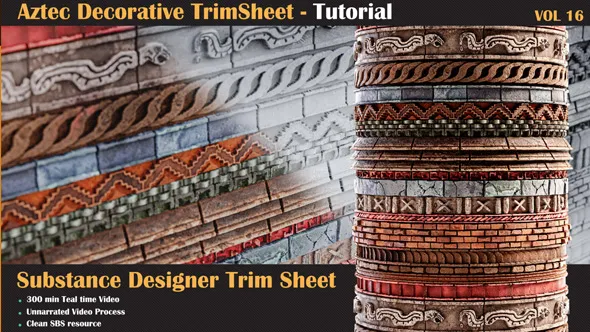 Substance Designer石头材质装饰制作视频教程 Aztec Trim Sheet Tutorial – VOL 16