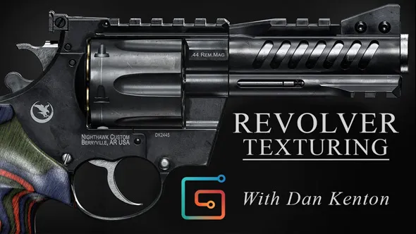 Substance Painter游戏左轮手枪纹理贴图技术视频教程 Revolver Texturing. with Dan Kenton TRAILER