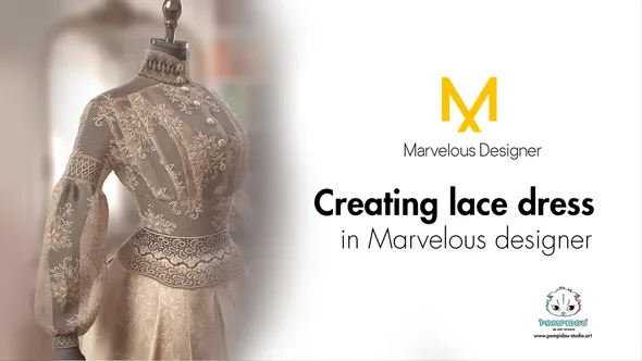 Marvelous Designer中创建大理石花纹蕾丝连衣裙视频教程 Tutorial on creating lace dress in Marvelous designer