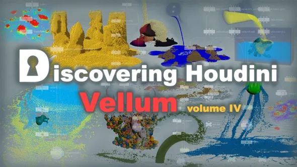 Houdini中Vellum布料模拟技术训练视频教程第四季 Discovering Houdini Vellum 4