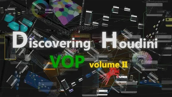 Houdini VOP基础核心技术训练视频教程 Discovering Houdini VOP 2