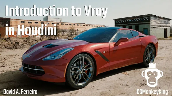 Houdini中Vray渲染器核心设计训练视频教程-中文字幕 Introduction to Vray in Houdini by David CGMK