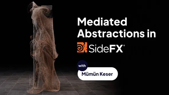 Houdini震撼创意视效动画制作视频教程-中文字幕 Mastering Houdini in Art And Design