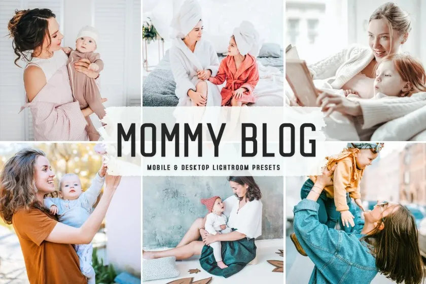 宝妈亲子家庭人像后期Lightroom预设与移动版LR预设 Mommy Blog Lightroom Presets