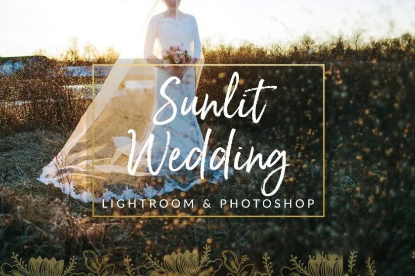 阳光下的婚礼Lightroom预设与Photoshop (xmp)预设 Sunlit Wedding Presets