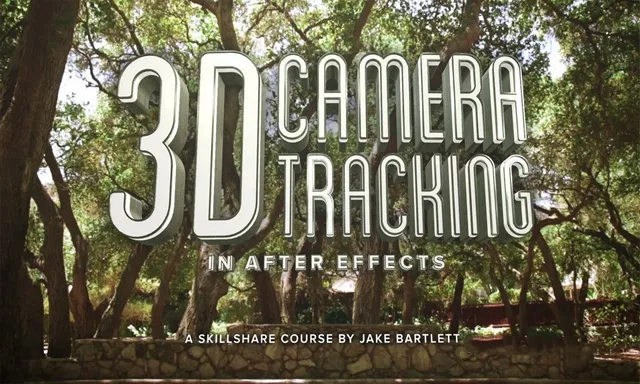 AE中3D摄像机跟踪拍摄及后期剪辑视频教程 3D Camera Tracking In Adobe After Effects
