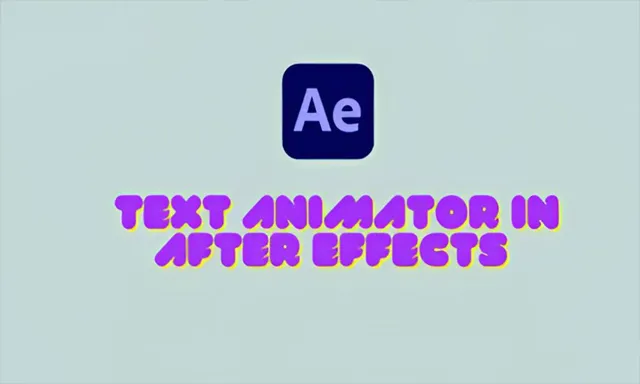 After Effects文字动画制作初学者入门训练视频教程 Text Animator in After Effects For Beginners