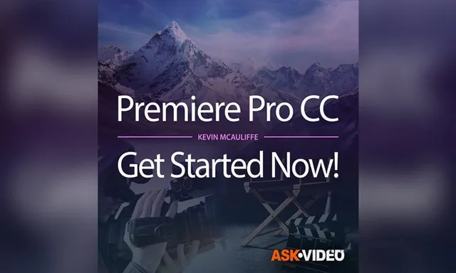 Premiere Pro CC视频编辑基础入门知识培训视频教程