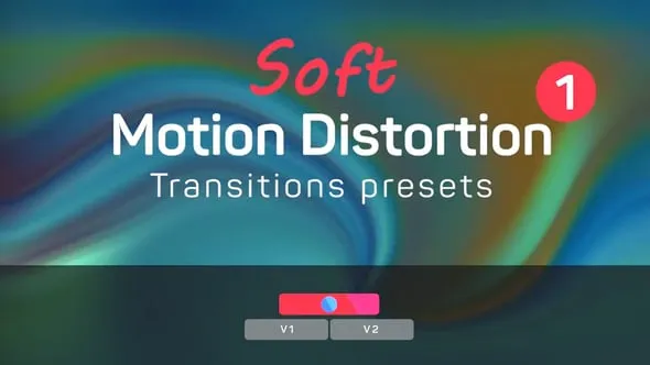 Soft Motion Distortion Transitions Presets 视频过渡转场PR模板下载