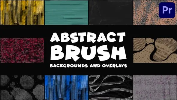 抽象画笔涂鸦水彩背景和艺术叠加效果卡通背景动画PR模板 Abstract Brush Backgrounds And Overlays