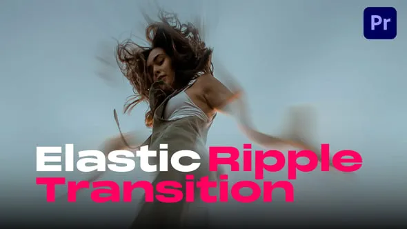 15个独特的现代风格弹性波纹过渡PR模板下载 Elastic Ripple Transitions