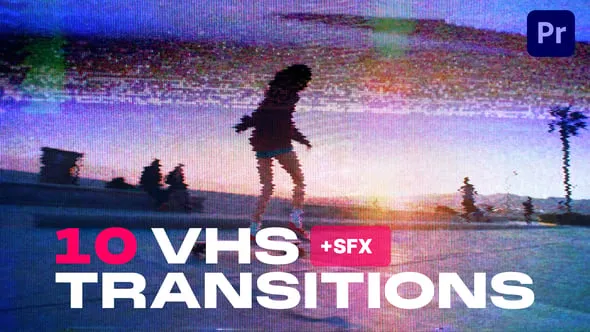 10个带有漏光和损坏胶片覆盖层的VHS胶片复古转场PR模板下载 VHS Transitions