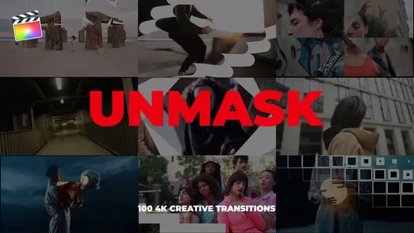 FCPX插件-100种4K分辨率创意过渡动画视频转场效果制作 UNMASK - 100 Transitions