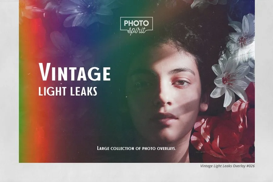 40张复古胶片相机镜头漏光光效艺术叠加图片素材 Vintage Light Leaks Overlays